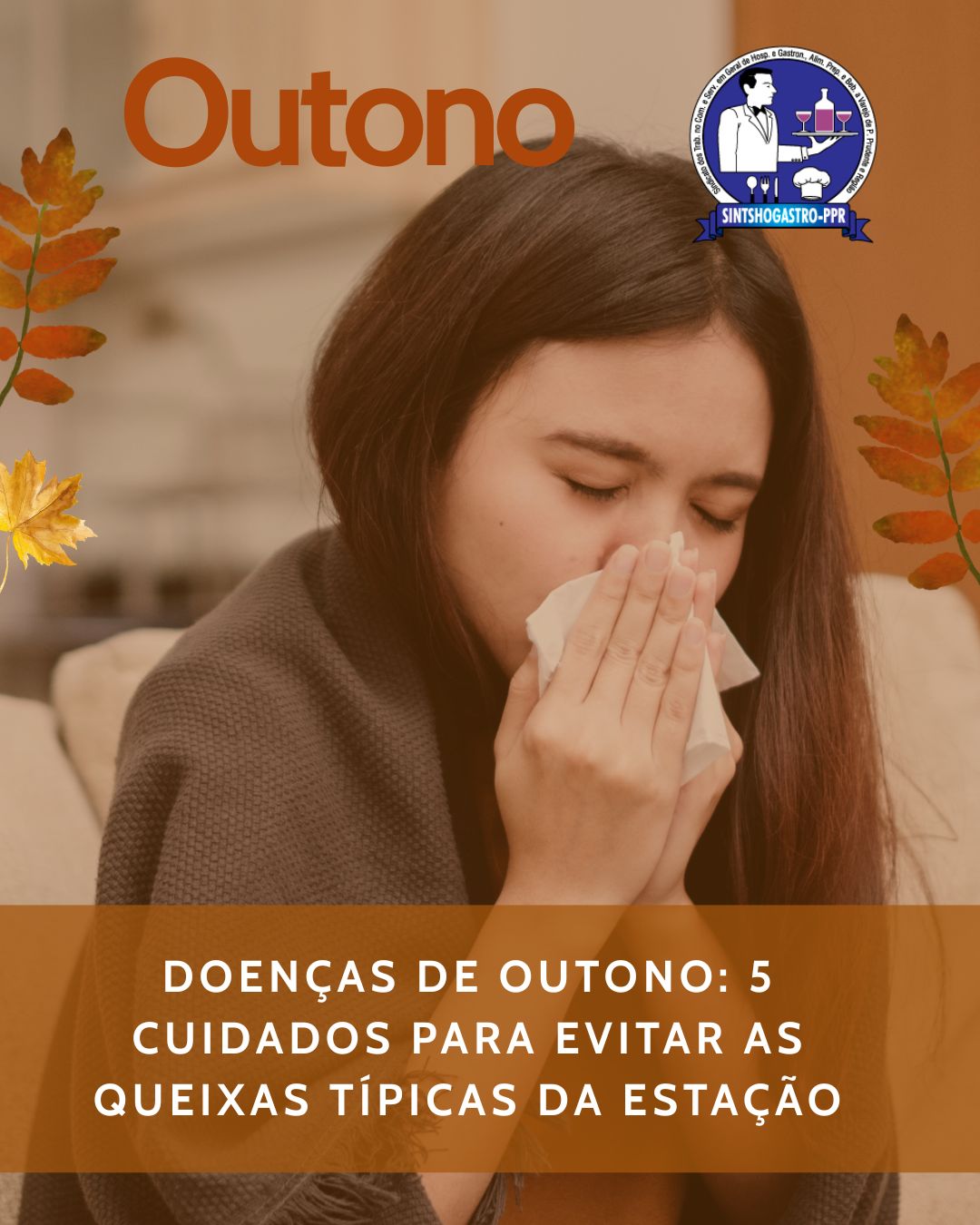 Doenças de outono: 5 cuidados para evitar as queixas típicas da estação
